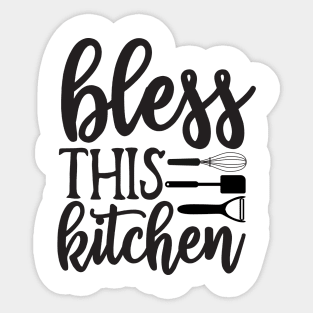 Bless This Kitchen Sticker